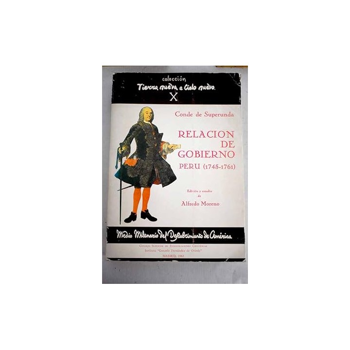 Relación y documentos de gobierno del virrey del Perú (1745-1761).